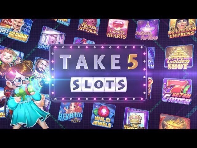 take 5 slots